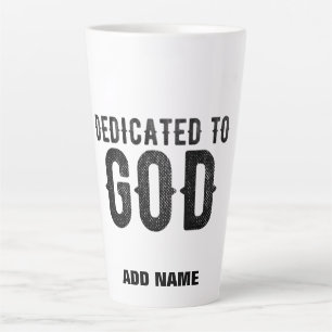 TASSE LATTE DÉDIÉ À DIEU PERSONNALISABLE COOL TEXTE NOIR