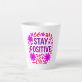 Tasse Latte Demeurez un devis de motivation florale positif (Devant)