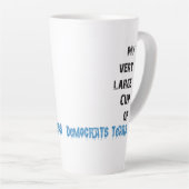 Tasse Latte Démocrates larmes (Angle droit)