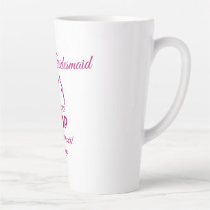 Tasse Latte Demoiselle d'honneur de camp rose ajouter nom date