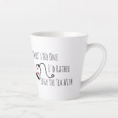 Tasse Latte Déverser le thé drôle Dire cadeau pour l'ami (Droite)
