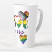 Tasse Latte Diffuser l'amour pas haïr (Angle droit)