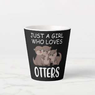 Tasse Latte Don Otter  Juste une fille qui aime les loutres