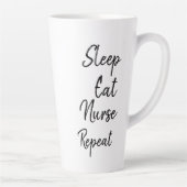 Tasse Latte Dormir Manger Infirmière Répéter tendance (Droite)