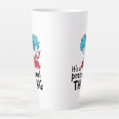 Tasse Latte Dr Seuss | Enseignant C'est une chose préscolaire (Devant)