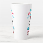 Tasse Latte Dr Seuss | Enseignant Je Peux Vous Enseigner Une C (Devant)