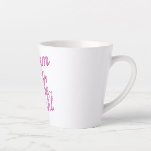 Tasse Latte "Dream Big Shine Bright" Empowerment (Droite)