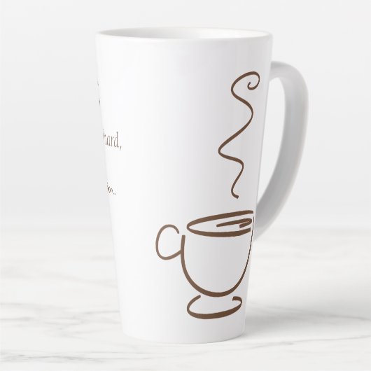 Tasse Latte Drogue légale (Angle droit)