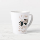 Tasse Latte Drôle Je Transforme Le Café En Code (Angle droit)