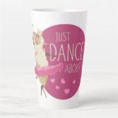 Tasse Latte Drôle Message - Juste Danse À Propos 1 (Devant)