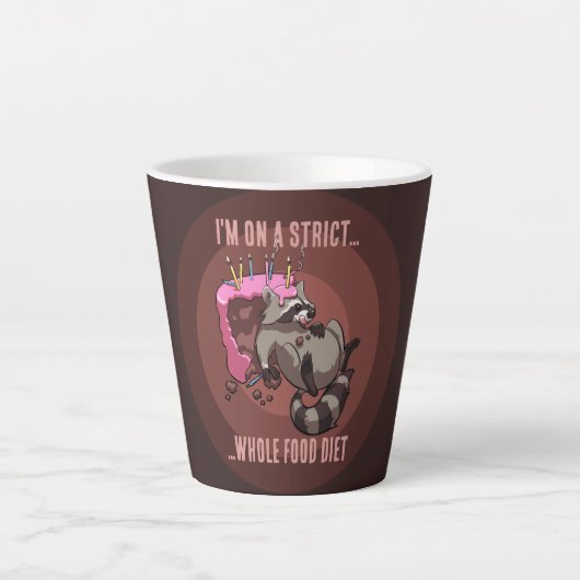 Tasse Latte Drôle Raccoon Strict Régime alimentaire complet Ca (Devant)