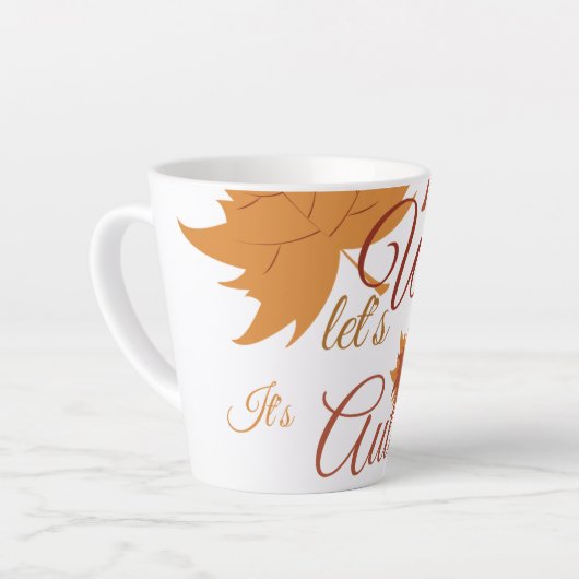 Tasse Latte Écrivons que c'est l'automne (Angle gauche)