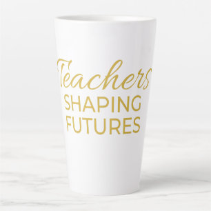 Tasse Latte Enseignants Façonner l'Avenir Or Noir Motivation 