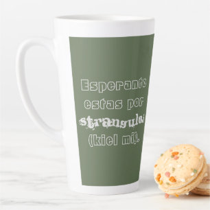 Tasse Latte Esperanto estas por stranguloj (kiel mi).