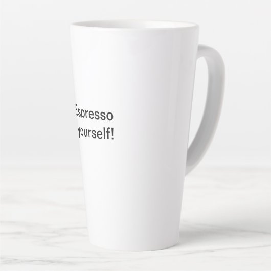 Tasse Latte Espresso vous-même ! (Angle droit)