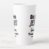 Tasse Latte Être comme Jésus (Devant)