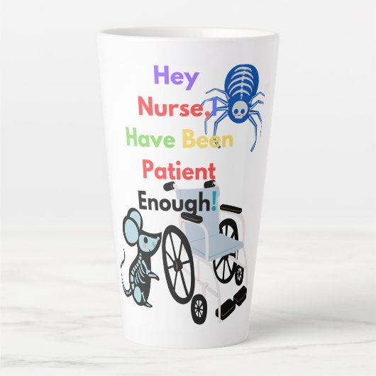 Tasse Latte Être patient ne devrait pas vous tuer (Devant)