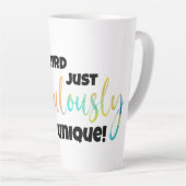 Tasse Latte Fabulement unique pour les amateurs de lattes (Angle droit)