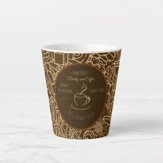 Tasse Latte Fathers Day, Daddy and Coffee,Best Daddy Ever (Devant)