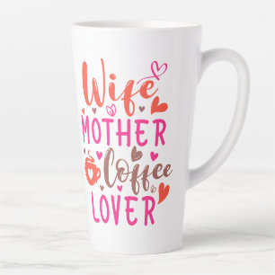 Tasse Latte Femme Mère Lover café