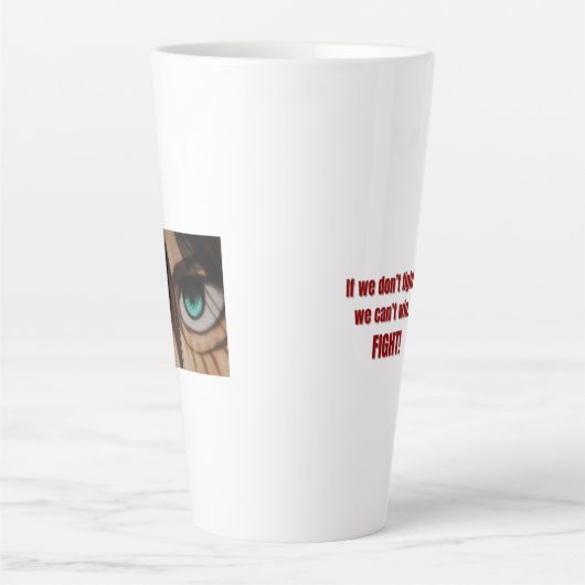 Tasse Latte Fight for Freedom | Eren-Inspired Quote Design (Devant)
