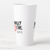 Tasse Latte Fini par la phase terminale - Conception amusante  (Devant)