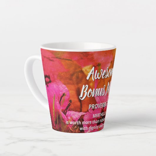 Tasse Latte Floral AWESOME BONUS MAMAN Proverbs 31 (Angle gauche)