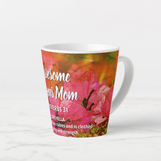 Tasse Latte Floral AWESOME BONUS MAMAN Proverbs 31 (Angle droit)