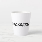 Tasse Latte Fuckoffee (Devant)