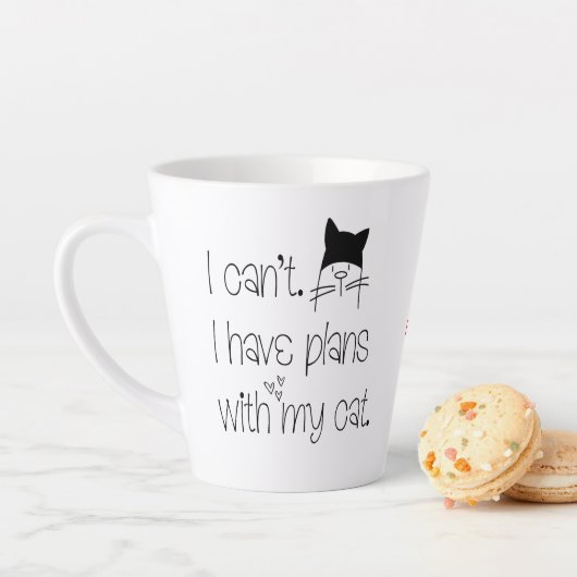 Tasse Latte Fun Feline Excusez je ne peux pas avoir de plans a (En situation)