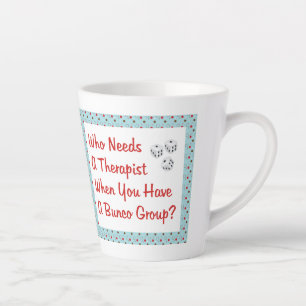 Tasse Latte Funny Bunco Qui A Besoin D'Un Thérapeute