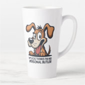 Tasse Latte Funny Cartoon Dog Butler Quote (Droite)
