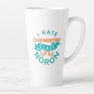 Tasse Latte Funny Chimie Classe est Boron Science Enseignant G