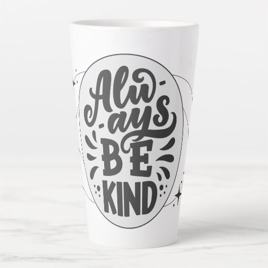 Tasse Latte Gentillesse galactique : Soyez toujours gentil ave (Devant)