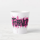 Tasse Latte Graffiti rose "FOREVER" (Devant)