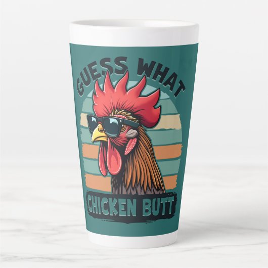 Tasse Latte Guess What Chicken Butt Funny Retro Rooster (Devant)