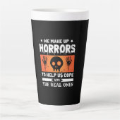 Tasse Latte Halloween We Make up Horrors (Devant)