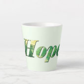 Tasse Latte Hope. (Devant)
