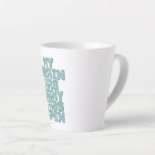 Tasse Latte Humorous Anxiety and Overthinking Saying (Angle droit)