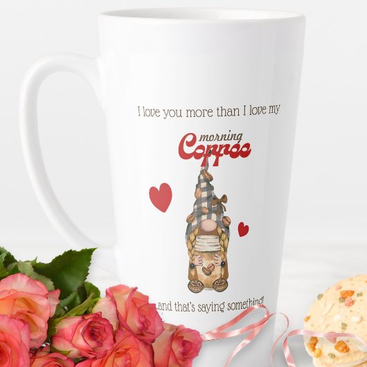 Tasse Latte Humour Citation de café Gnome Funny Valentines Jou