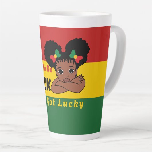 Tasse Latte I Didn't Choose To Be Black I Just Got Lucky (Angle droit)