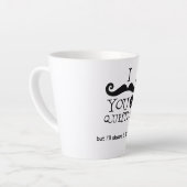 Tasse Latte I Mustache You A Question (Angle gauche)