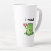 Tasse Latte "I Tried" Froggy Effort Design (Angle droit)