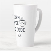 Tasse Latte I Turn Coffee Into Code - Funny Programmer Quote (Angle droit)