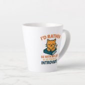 Tasse Latte I'd Rather Be With My Cat (Angle droit)