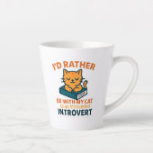 Tasse Latte I'd Rather Be With My Cat (Droite)