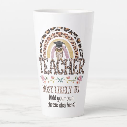 Tasse Latte Idées Cadeaux 🎓 Enseignant : Les Plus Susceptible (Devant)