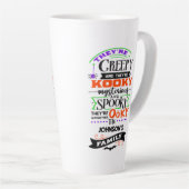 Tasse Latte Ils sont Déplaisants et ils sont Kooky Mysterious  (Angle droit)