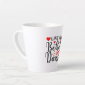 Tasse Latte Inspirational "Life is Better with Dance" (Angle gauche)