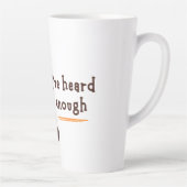 Tasse Latte "I've heard enough" Cat Wearing Headphone (Droite)
